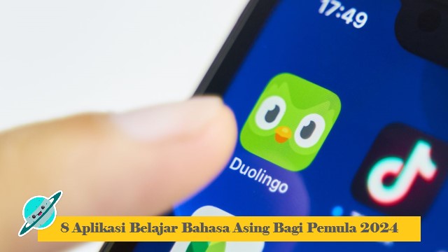 8 Aplikasi Belajar Bahasa Asing Bagi Pemula 2024